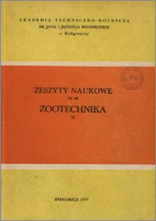 Zeszyty Naukowe. Zootechnika / Akademia Techniczno-Rolnicza im. Jana i Jędrzeja Śniadeckich w Bydgoszczy, z.2 (48), 1977