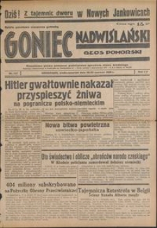 Goniec Nadwiślański : Głos Pomorski : niezależne pismo poranne poświęcone sprawom stanu średniego : 1939.06.28/29, R. 15 nr 147