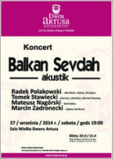 Koncert Balkan Sevdah akustik : 27 września 2014 r.