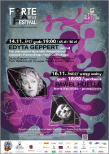 Forte Artus Festival : Toruń 2014 : 14.11 Edyta Gepert recital ; 16.11 Paweł Huelle spotkanie