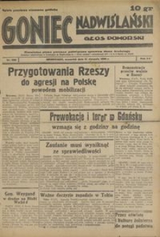 Goniec Nadwiślański : Glos Pomorski : niezależne pismo poranne poświęcone sprawom stanu średniego : 1939.08.31, R. 15 nr 200