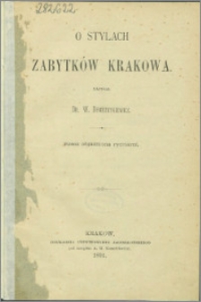 O stylach zabytków Krakowa : rzecz objaśniona rycinami