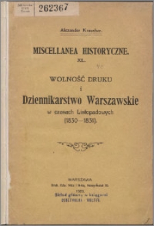 Wolność druku i dziennikarstwo warszawskie w czasach listopadowych : (1830-1831)