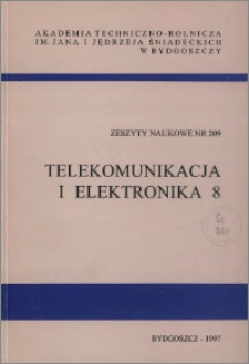 Zeszyty Naukowe. Telekomunikacja i Elektronika / Akademia Techniczno-Rolnicza im. Jana i Jędrzeja Śniadeckich w Bydgoszczy, z.8 (209), 1997