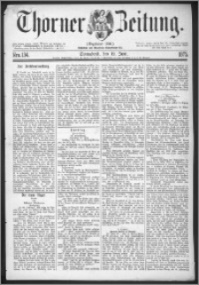 Thorner Zeitung 1875, Nro. 134