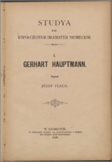 Studya nad współczesnym dramatem niemieckim.1, Gerhart Hauptmann