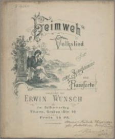 Heimweh : Volkslied für eine Singstimme und Pianoforte